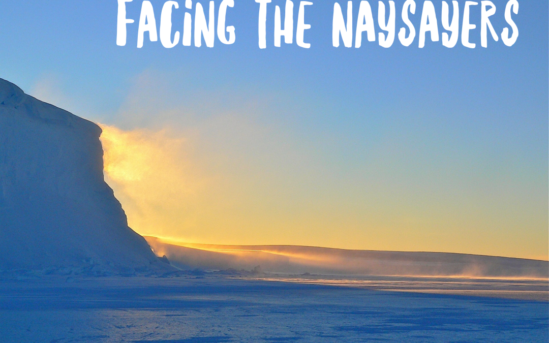 Episode #18: How to Face Your Naysayers
