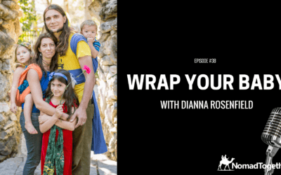 Episode #38: Tips for Wrapping Your Baby with Diana Rosenfield